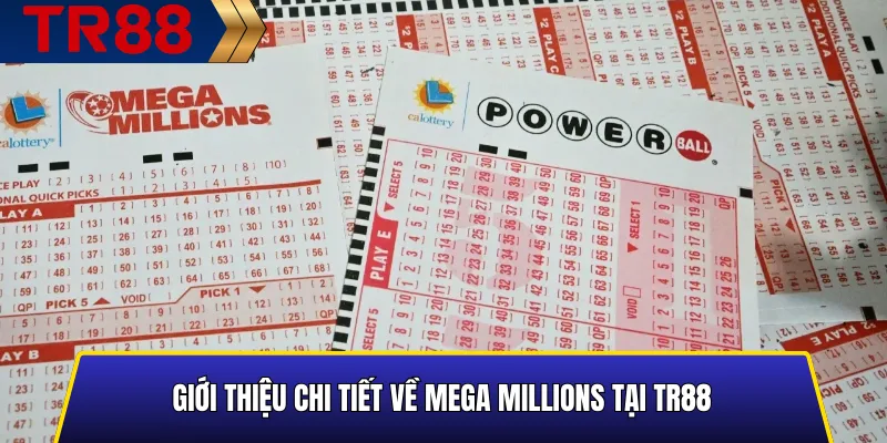 Thông tin Mega Millions tại TR88
