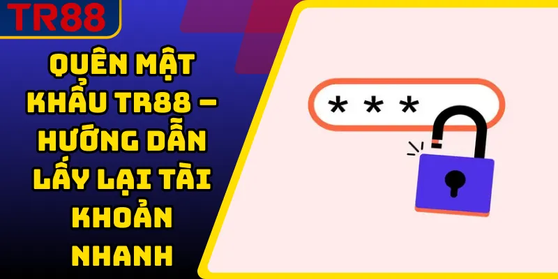 Quên mật khẩu TR88