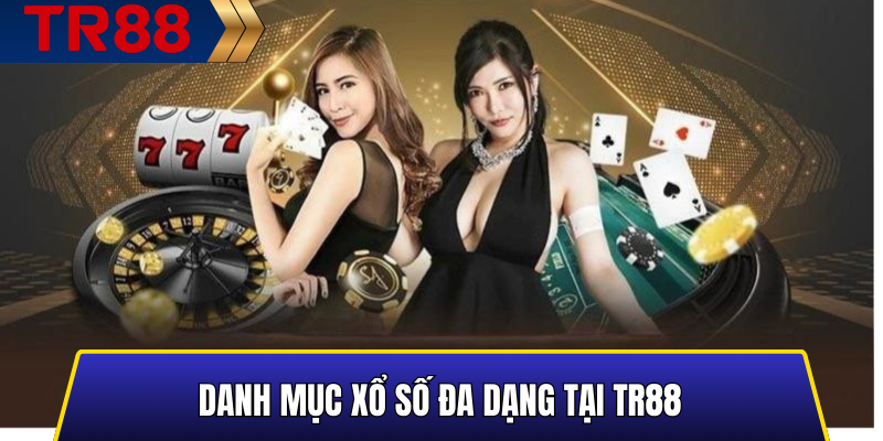 Danh mục xổ số đa dạng tại TR88