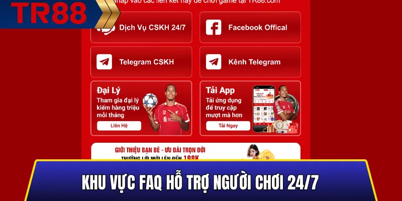 Khu vực FAQ hỗ trợ người chơi 24/7